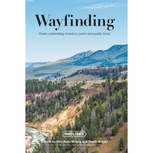 Wayfinding: Parks and Points and Poetry