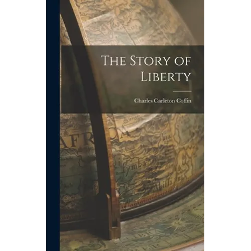 The Story of Liberty