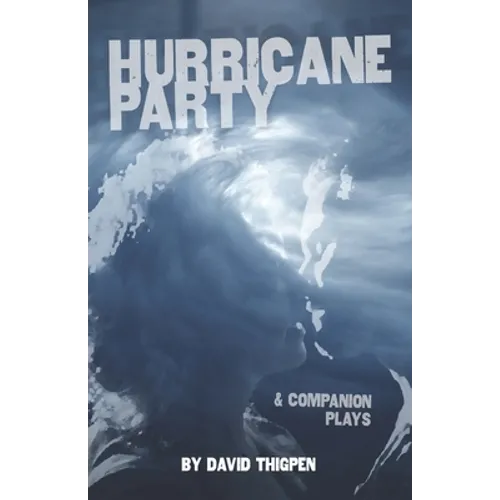 Hurricane Party & Companion Plays