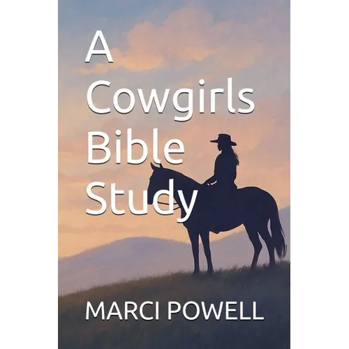 A Cowgirls Bible Study
