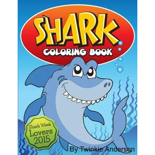 Shark Coloring Book (Shark Week Lovers 2015)