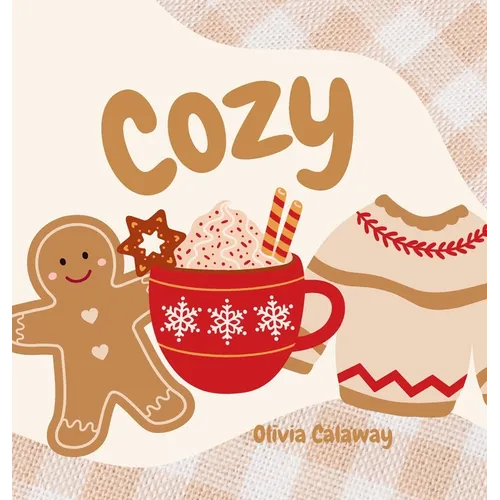 Cozy: Life's Most Valuable Gifts, A Christmas Book of Scripture: A