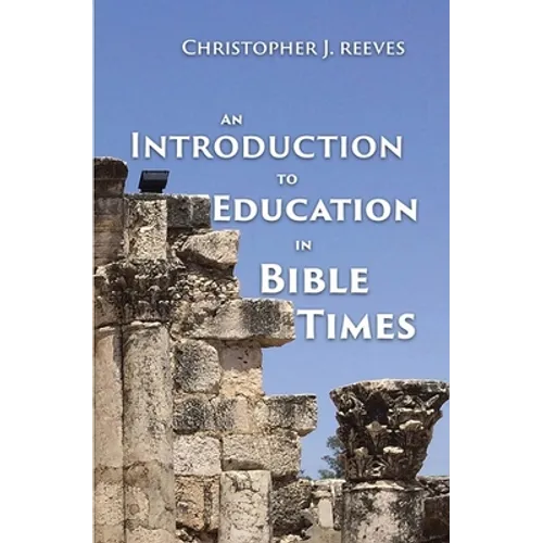 An Introduction to Education in Bible Times