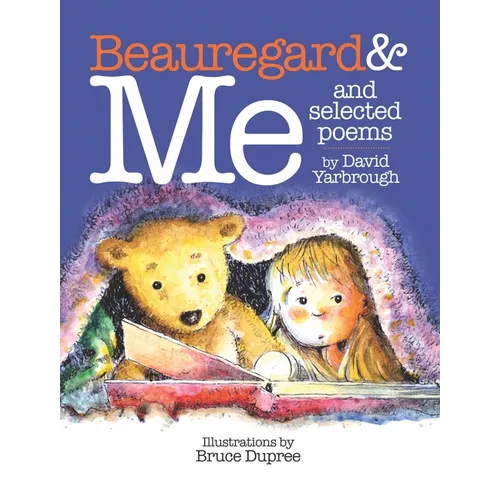 Beauregard & Me and Selected Poems