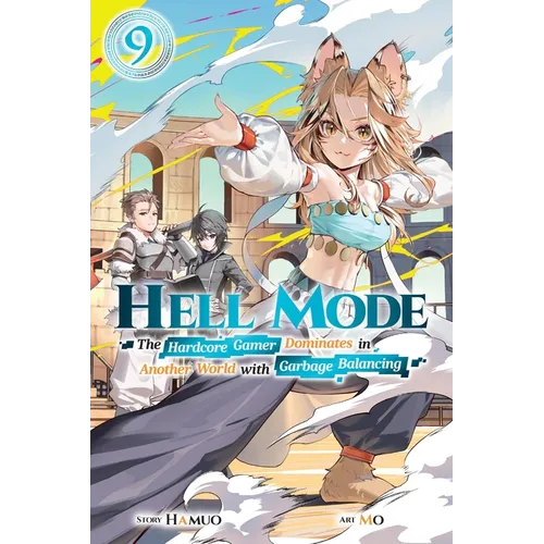 Hell Mode, Vol. 9: The Hardcore Game Dominates in Another World with Garbage Balancing (Clone)