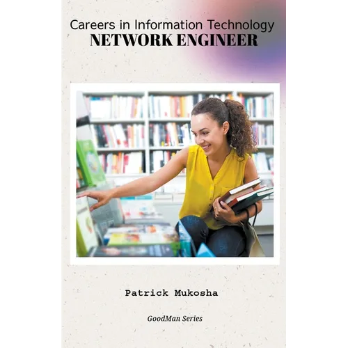 "Careers in Information Technology: Network Engineer"
