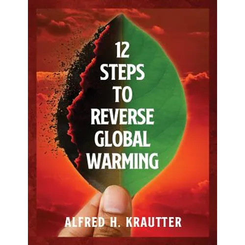 12 Steps to Reverse Global Warming