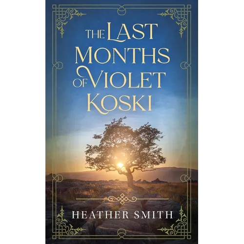 The Last Months of Violet Koski
