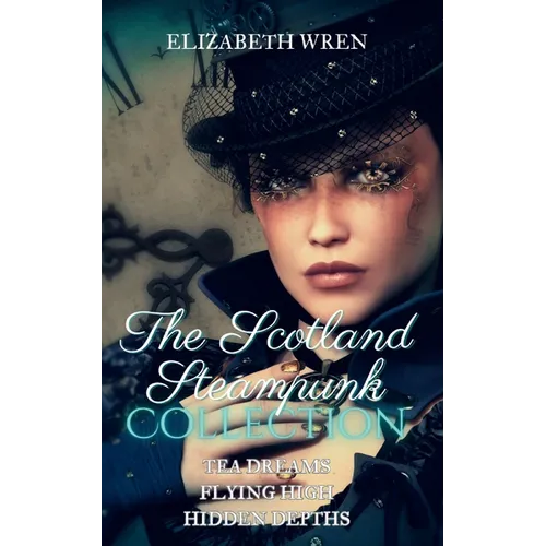 The Scotland Steampunk Collection