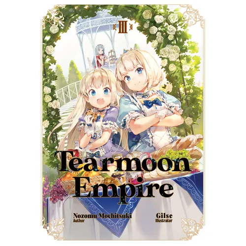 Tearmoon Empire: Volume 3 (Light Novel)