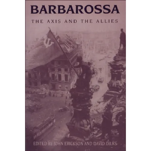 Barbarossa: The Axis and the Allies