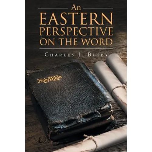 An Eastern Perspective On The Word