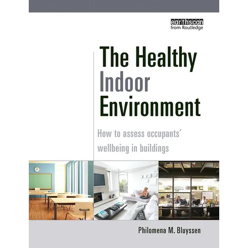 The Healthy Indoor Environment: How to Assess Occupants' Wellbeing in Buildings