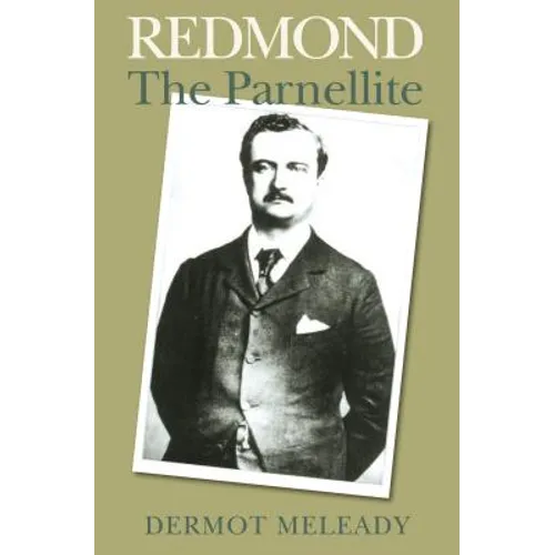 Redmond: The Parnellite
