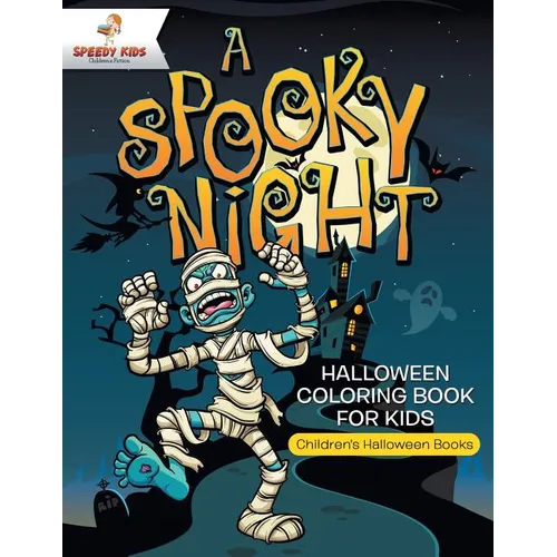 A Spooky Night - Halloween Coloring Book for Kids Children's Halloween Books