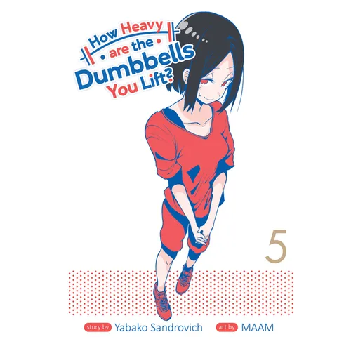 How Heavy Are the Dumbbells You Lift? Vol. 5