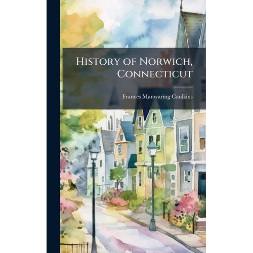 History of Norwich, Connecticut