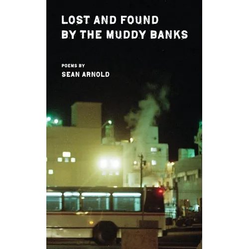 Lost and Found by the Muddy Banks