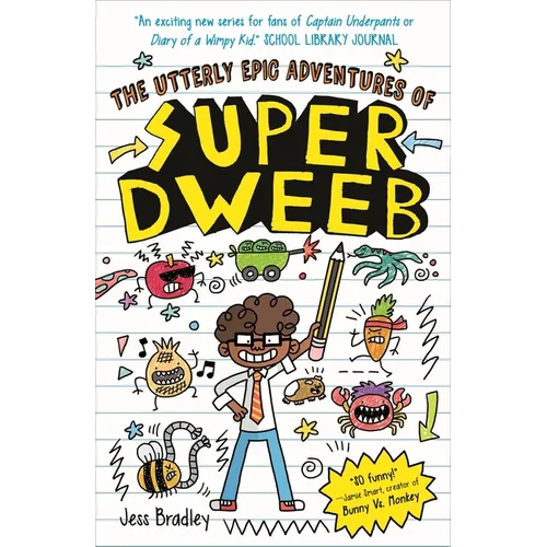 The Utterly Epic Adventures of Super Dweeb: 3 Books in 1 with Exclusive Content