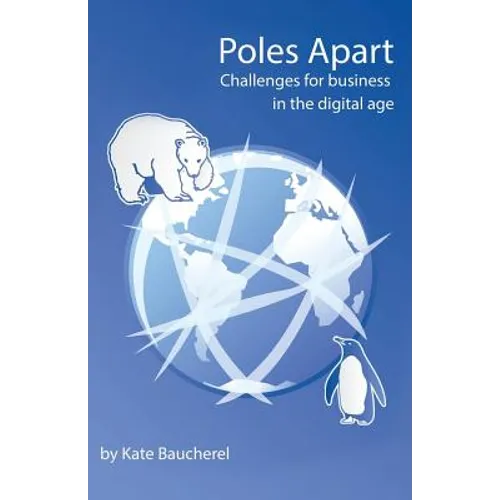 Poles Apart - Challenges for Business in the Digital Age