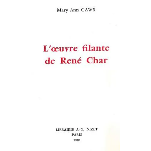 L' Oeuvre Filante de Rene Char