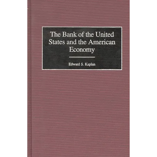 The Bank of the United States and the American Economy