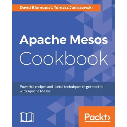 Apache Mesos Cookbook