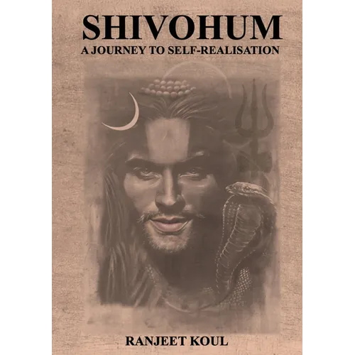 Shivohum - A Journey to Self-Realisation - Paperback