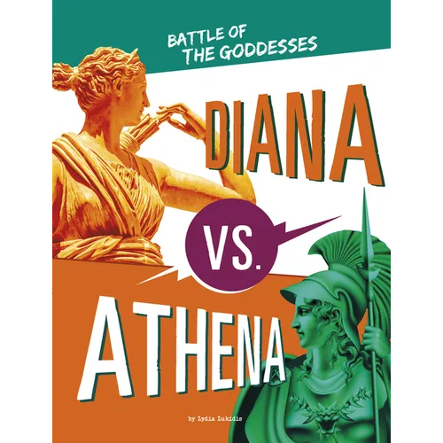 Diana vs. Athena: Battle of the Goddesses