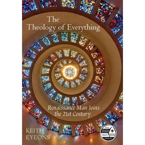 The Theology of Everything: Renaissance Man Joins the 21st Century