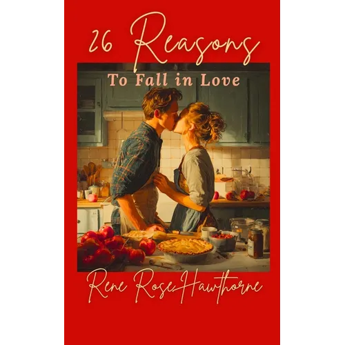 26 Reasons to Fall in Love