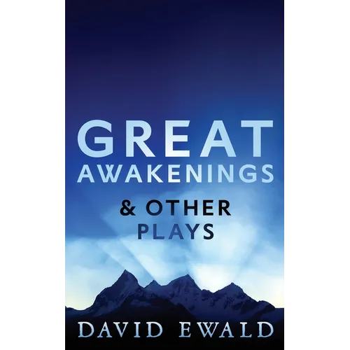 Great Awakenings & Other Plays