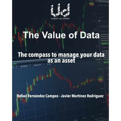 The value of data: The compass to manage your data as an asset