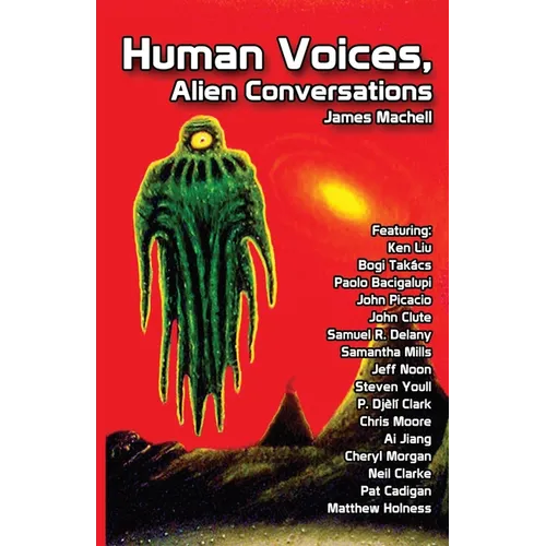Human Voices, Alien Conversations