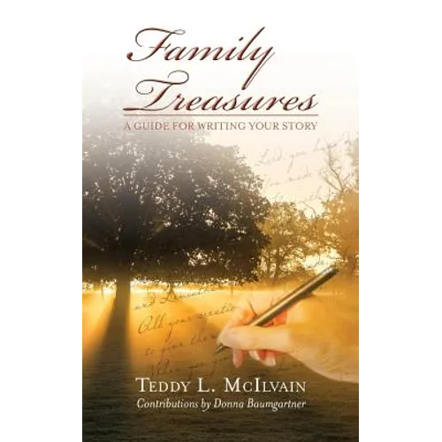 Family Treasures: A Guide for Writing Your Story