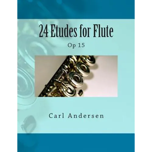 24 Etudes for Flute: Op 15