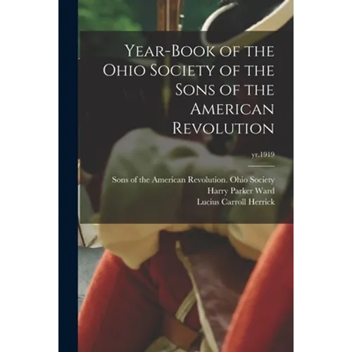 Year-book of the Ohio Society of the Sons of the American Revolution; yr.1919