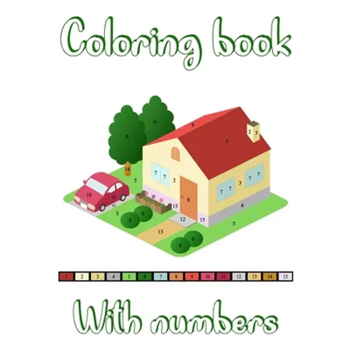 Numbers Coloring Book: Color By Numbers