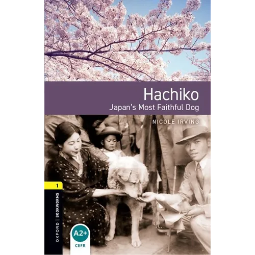 Oxford Bookworms 3e 1 Hachiko