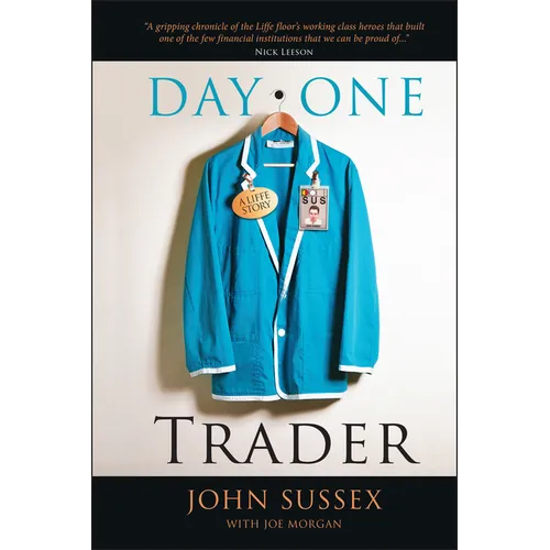Day One Trader: A Liffe Story