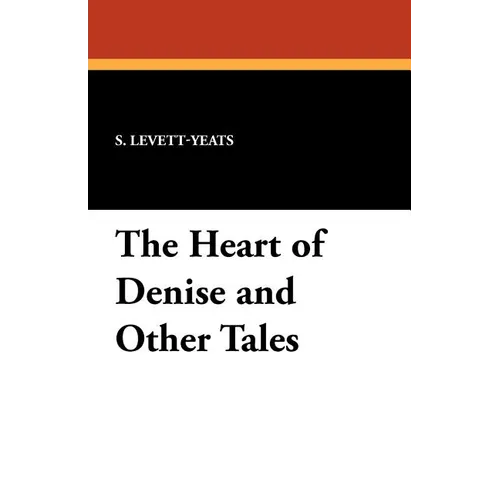 The Heart of Denise and Other Tales