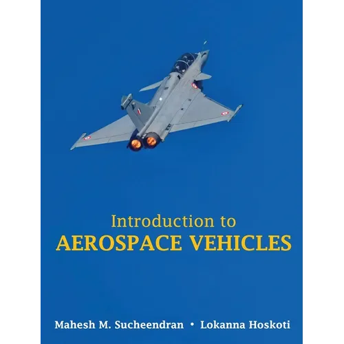 Introduction to Aerospace Vehicles (Full Colour)