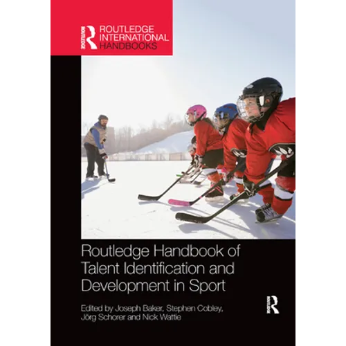 Routledge Handbook of Talent Identification and Development in Sport