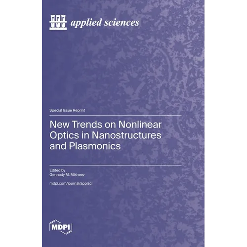 New Trends on Nonlinear Optics in Nanostructures and Plasmonics