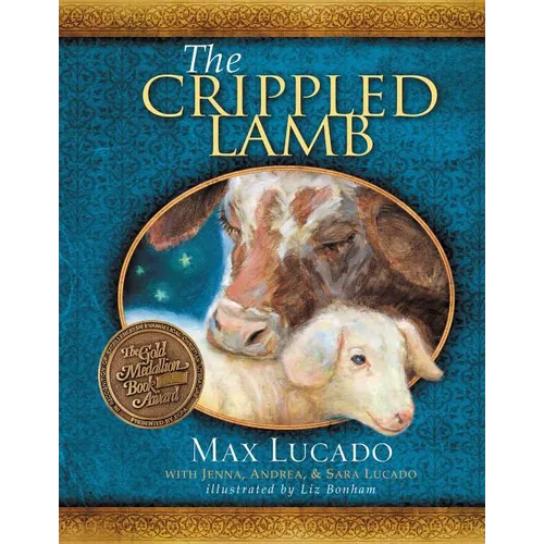 The Crippled Lamb: A Christmas Story about Finding Your Purpose