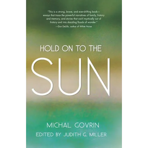 Hold on to the Sun: True Stories and Tales