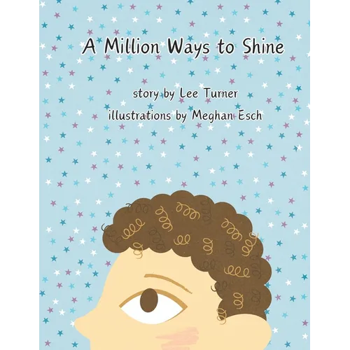 A Million Ways to Shine