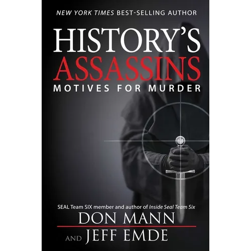 History's Assassins: Motives for Murder