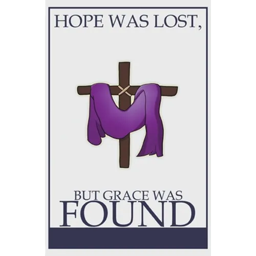 Hope was Lost, but Grace was Found