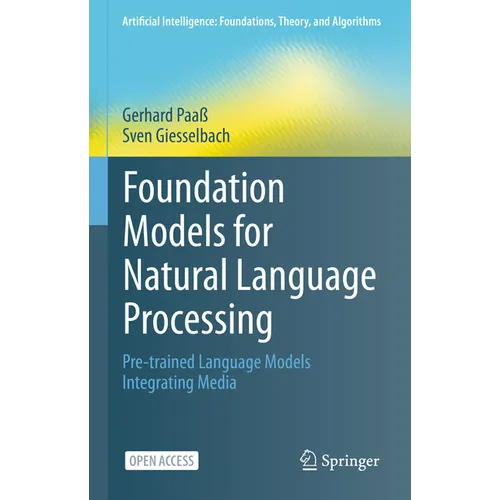Foundation Models for Natural Language Processing: Pre-Trained Language Models Integrating Media